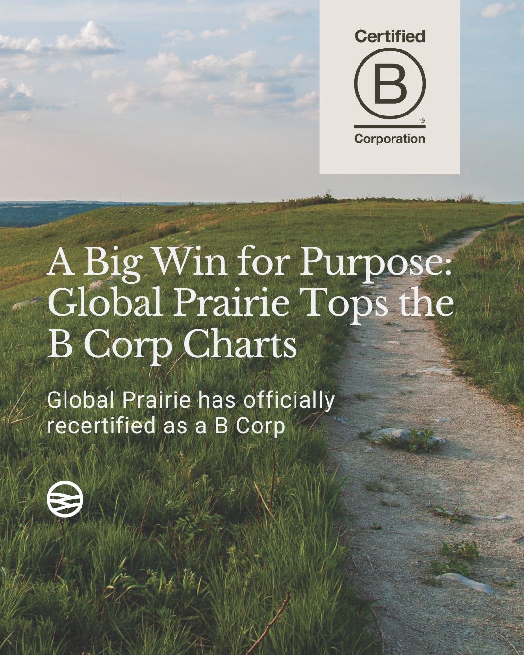 Global Prairie Tops The B Corp Charts With New Certification 
